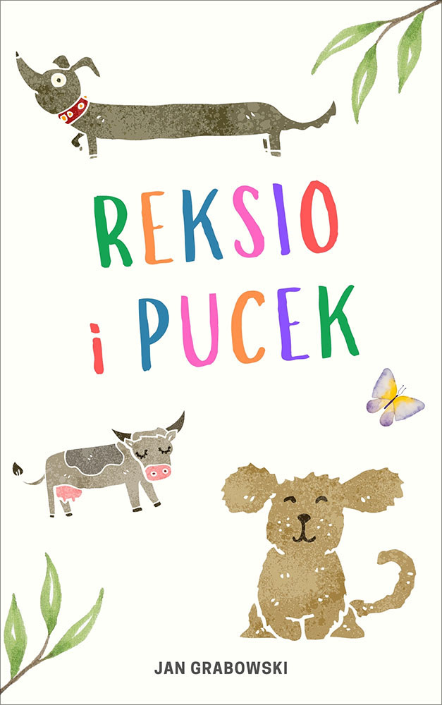 Okładka książki Reksio i Pucek. Historia psich figlów - Jan Grabowski