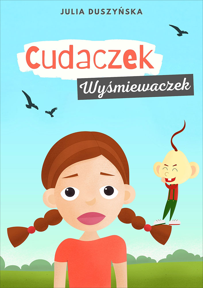 Okładka książki Cudaczek Wyśmiewaczek - Julia Duszyńska