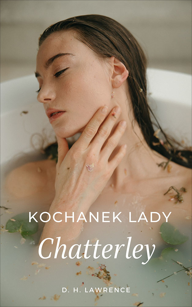 Okładka książki Kochanek Lady Chatterley - David Herbert Lawrence