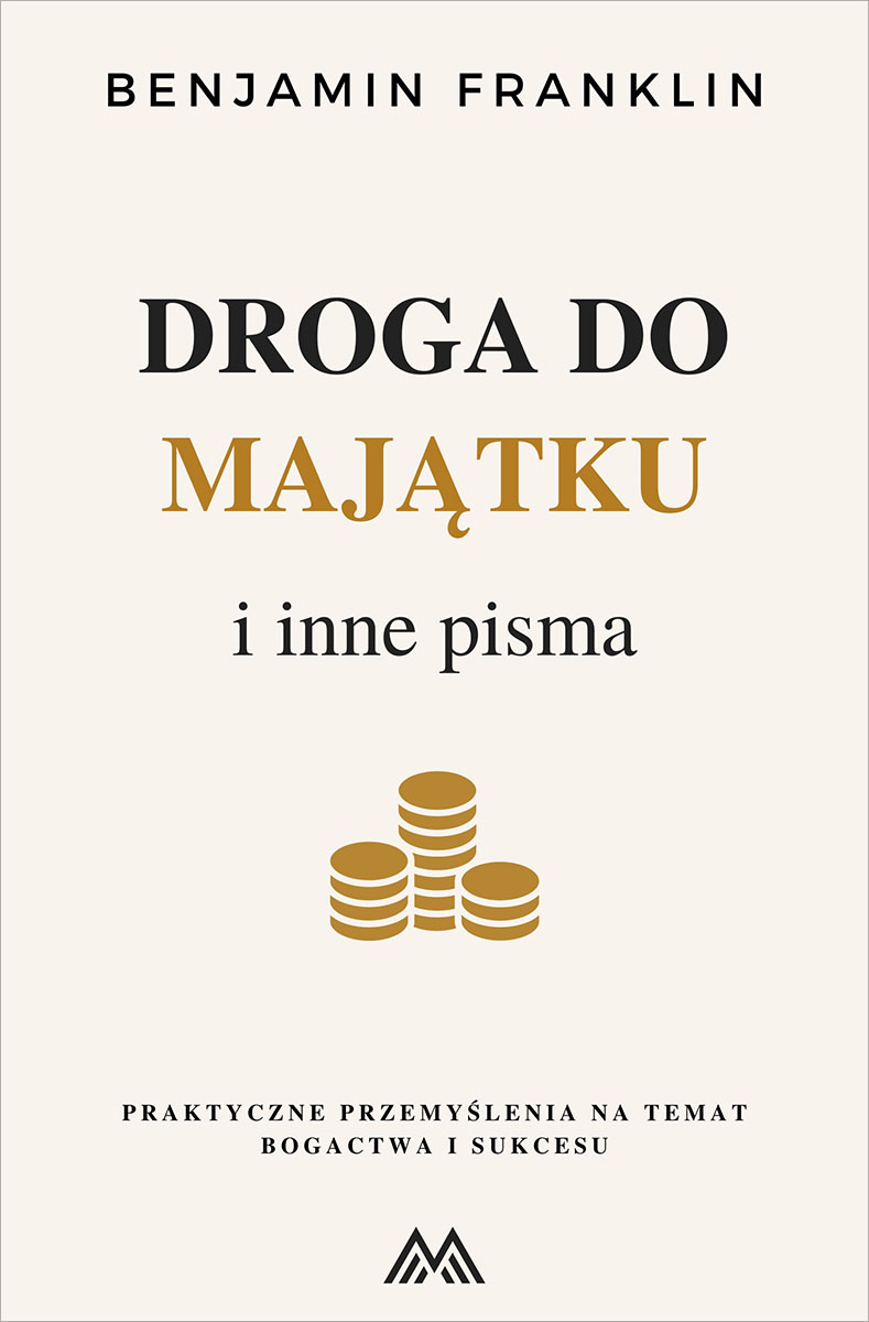 Okładka książki Droga do majątku - Benjamin Franklin