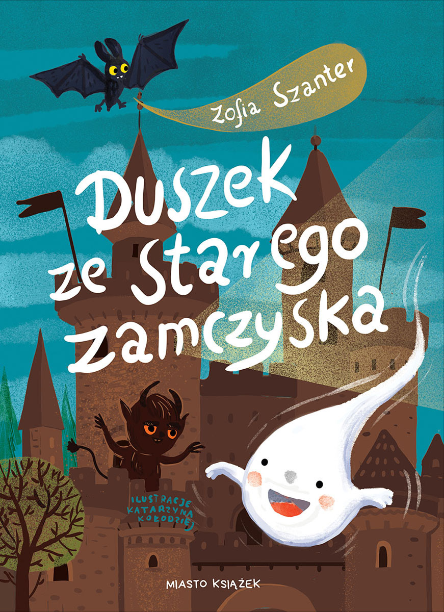 Okładka książki Duszek ze starego zamczyska - Zofia Szanter