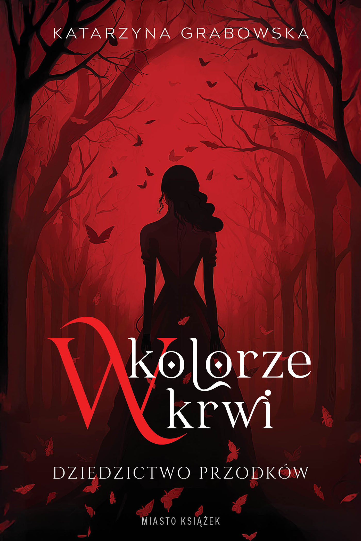 Okładka książki W kolorze krwi. Dziedzictwo przodków - Katarzyna Grabowska